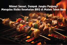 Nikmat Sesaat, Dampak Jangka Panjang? Mengulas Risiko Kesehatan BBQ di Malam Tahun Baru