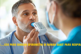 AYO….CEK PARU DENGAN SPIROMETRI DI RUMAH SAKIT PARU RESPIRA !!